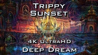 Trippy Sunset 4K - Psychedelic DeepDream Temple Relaxation Trip UltraHD