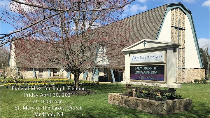 Funeral Mass for Ralph Fleming:: April 30, 2021 at...