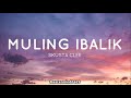 MULING IBALIK || Skusta Clee Lyrics [Full Version]