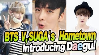 BTS V, SUGA's hometown, Daegu (Taegu) // Vlog in Korea // 대구 여행기~!