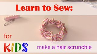 Learn to Sew, Kids! Debbie Shore teaches children how to hand sew a hair scrunchie.