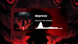 deprezz - Vois Sur Ton Chemin