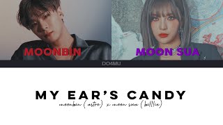 Moonbin (문빈) x Moon Sua (문수아) - My Ear's Candy [HAN/ROM/ENG/CC LYRICS] Resimi