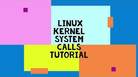 Linux kernel system calls tutorial