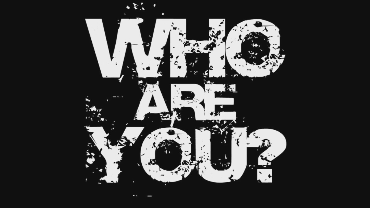 EYEAM THEALL-Who are YOU?