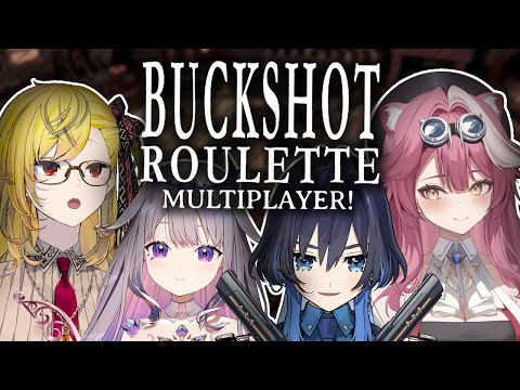 【COLLAB】BUCKSHOT ROULETTE with Kaela, Biboo and Kronii!!