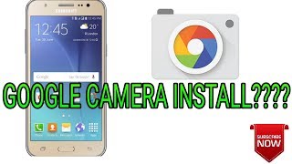 HOW TO DOWNLOAD GOOGLE CAMERA FOR SAMSUNG GALAXY J7 ???? screenshot 2