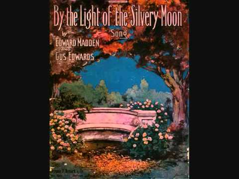 billy-murray-and-the-haydn-quartet---by-the-light-of-the-silvery-moon-(1910)