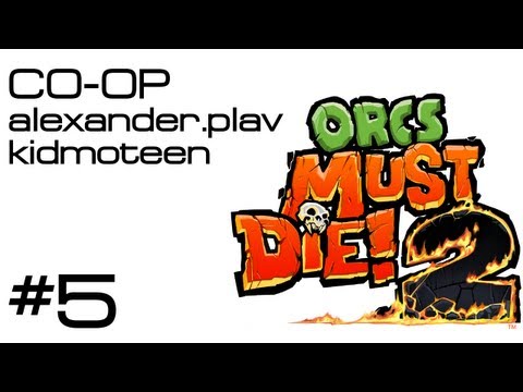 Видео: Прохождение Orcs Must Die! 2 Co-op : Часть 5 — Широкие долины