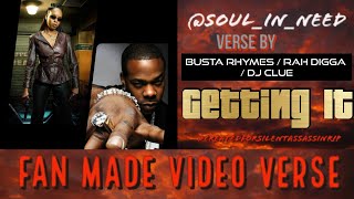 Fan Made Video: 11/14/21▪️ Busta Rhymes / Rah Digga  ▪️ Getting It▪️ Silent Assassin ▪️ Soul_In_Need