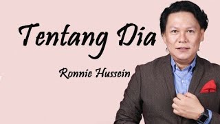 Tentang Dia || Ronnie Hussein || LirikVideo
