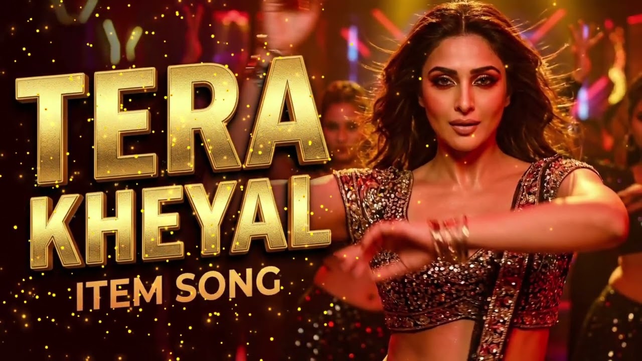 Tera Kheyal | Bollywood Item Dance Song