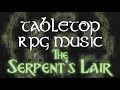 The serpents lair  tabletop rpg music exploration  suspense