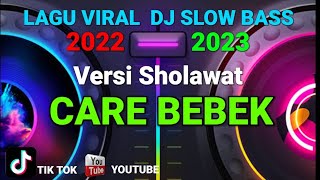CARE BEBEK - Versi SHOLAWAT DJ FULL BASS | Video Lirik Lagu♫