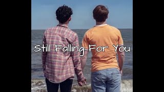 Nick + Charlie || Still Falling For You