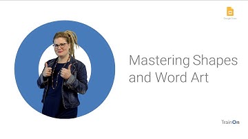 Mastering shapes and Word Art in Google Slides