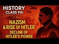 Class 9 History | Nazism &amp; Rise of Hitler | Decline of Hitler’s Power Explained | Chapter 3