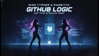 🚨 Github Logic! DAFT PUNK 'Technologic' gehackt! 💻 (Miss Cypher & Rawbitch RMX)