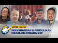 DUNIA MENGECAM PENYERANGAN & PENCULIKAN ISRAEL TERHADAP GSF