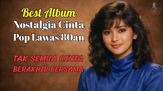 Download Lagu BEST ALBUM POP LAWAS 80AN TERBAIK 2026 🎧 Lagu Nostalgia 80an Indonesia Paling Bikin Baper MP3