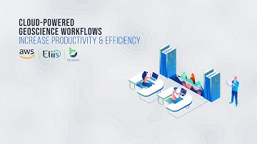 Cloud-Powered Geoscience Workflows Increase Productivity & Efficiency