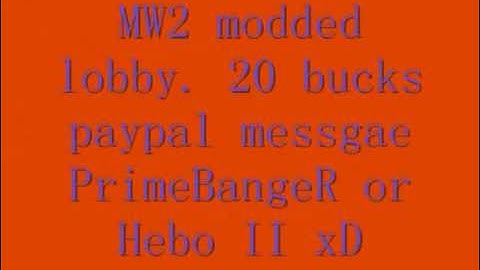 mw2 modded lobby. (Read description)