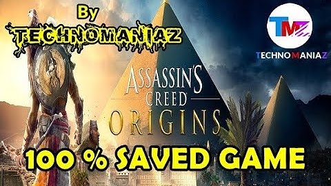 Assassins creed Origins 100% saved game by TECHNOMANIAZ.