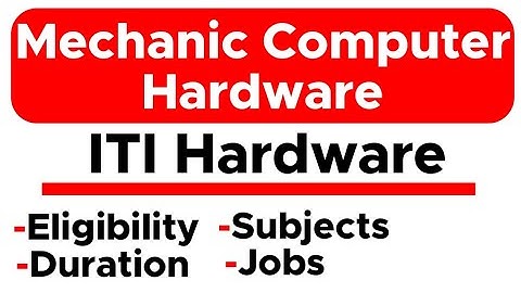 Mechanic Computer Hardware | ITI Course 10th, 12th ke baad kaise kare aur course kya hai ? |