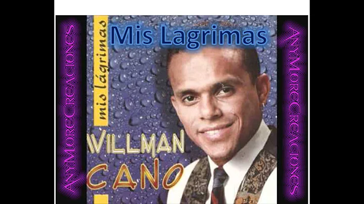 Mis lagrimas - William Canon- Mega xito