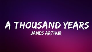 James Arthur - A Thousand Years (Lyrics) | Lyrics Video (Official)