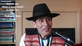 How to say what is you name in Quechua