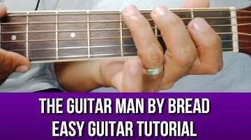 THE GUITAR MAN BY BREAD EASY GUITAR TUTORIAL BY PARENG MIKE
