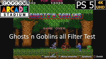 Capcom Arcade Stadium - Ghosts´n Goblins all Filter Test - PS5Share 4K UHD