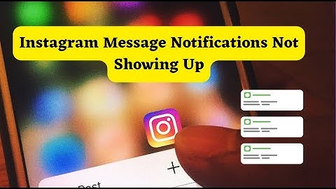 Fix Instagram Message Notifications Not Showing Up 2024 ?