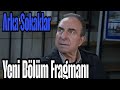 Arka Sokaklar 748. Bölüm 2.Fragmanı