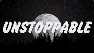 Sia - Unstoppable (Lyrics), Adele, Ed Sheeran