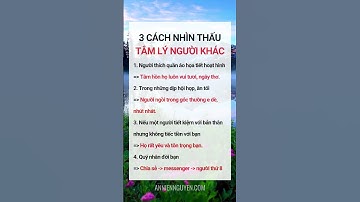 3 cách nhìn thấu tâm lý người khác #baihoccuocsong #tamly #doisong #anniennguyen