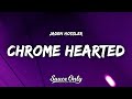 Jaden Hossler - Chrome Hearted (Lyrics)