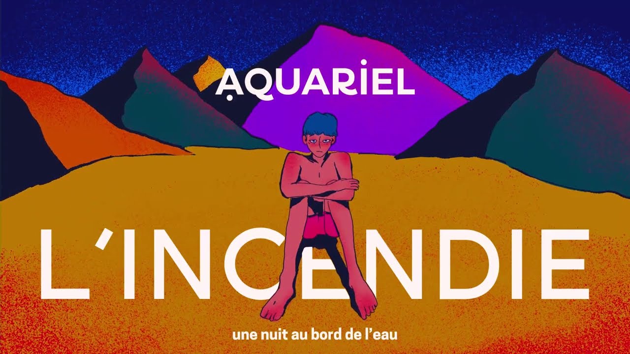 Aquariel - L'incendie (Une nuit au bord de l'eau) (Official Video
