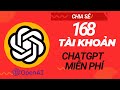 168 TÀI KHOẢN CHATGPT (Openai)  MIỄN PHÍ