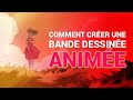 Tuto comment crer une bande dessine anime