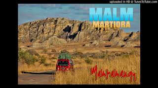 Malm Martiora - Mampamangy