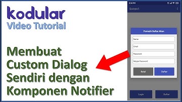 KODULAR - MEMBUAT CUSTOM DIALOG  SENDIRI