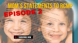 Released RCMP documents - Mom’s statement’s 