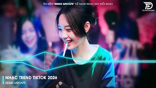 Download Lagu Nhạc Hot TikTok 2026 - BXH Nhạc Remix Hot Trend TikTok 2026 | Nhạc Trẻ Remix Hay Nhất Hiện Nay MP3