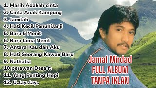 Lagu Nostalgia Paling Dicari 2025  Album Jamal Mirdad Tanpa Iklan