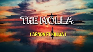 Download Lagu TE MOLLA - Arnon ft Killua ( un-official video lirik ) dan artinya. MP3
