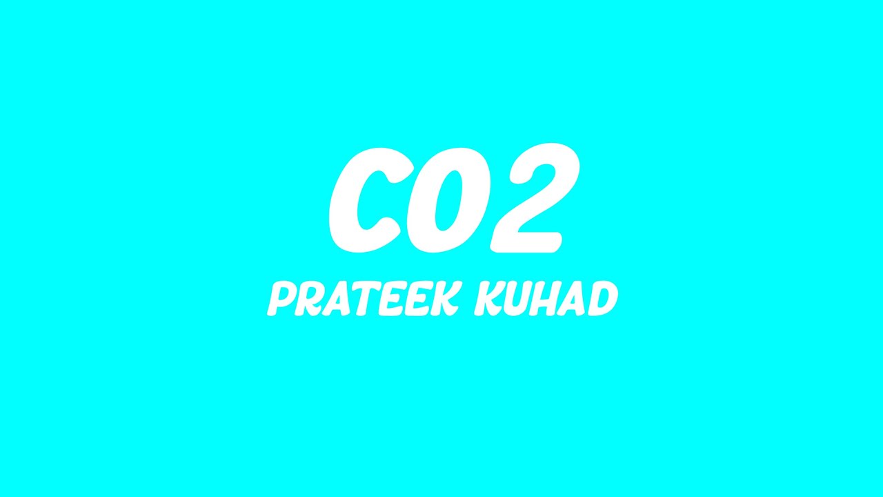 Prateek Kuhad - Co2 (Lyrics) Prateek Kuhad - Co2 (Lyrics)