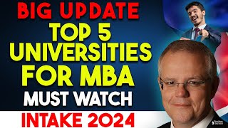 Latest Update | Top 5 Universities for MBA | AUS VISA Update 2023 | Study Abroad