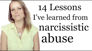 14 Lessons I've learned from being with a narcissist